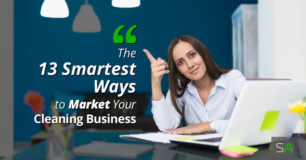 the 13 best ways to market your cleaning business service autopilot catchy cleaning business names