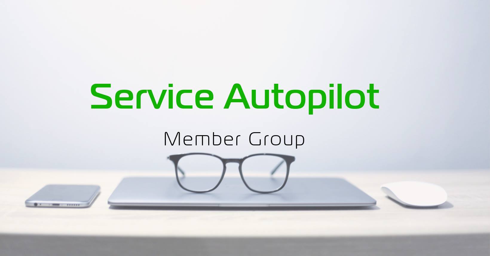 Members Group Service Autopilot