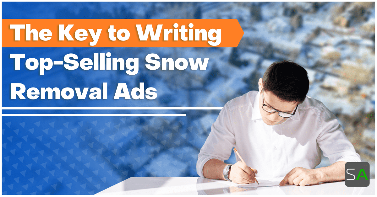 The Key to Writing TopSelling Snow Removal Ads Service Autopilot