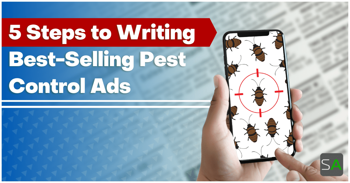 5 Steps to Writing BestSelling Pest Control Ads Service Autopilot