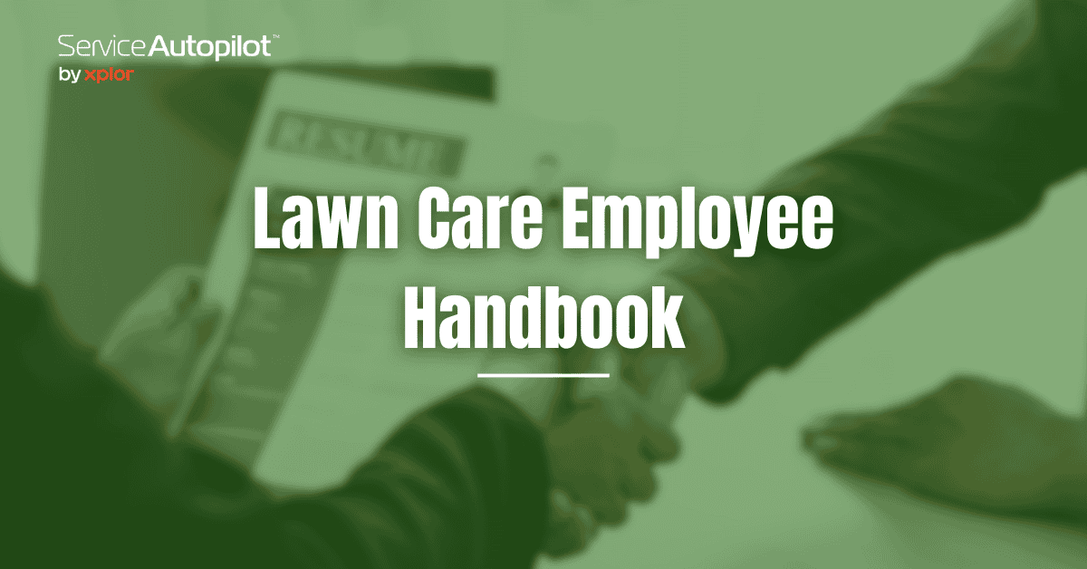 Lawn Care Employee Handbook: Successful Hiring Strategies Service