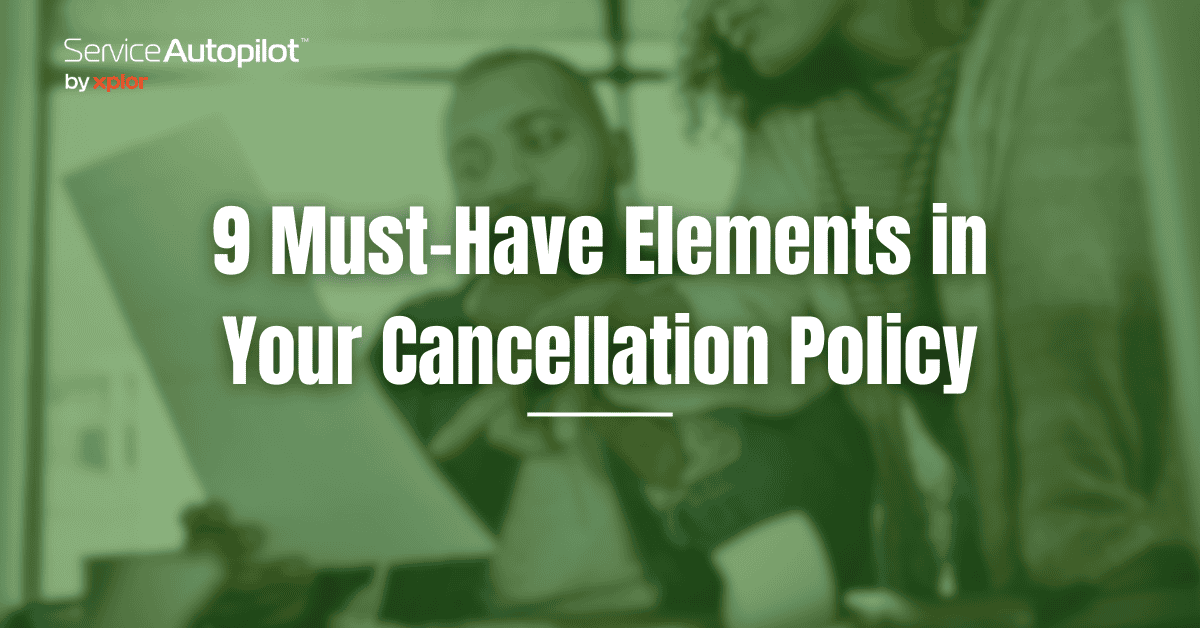 9 MustHave Elements in Your Cancellation Policy to Win Client Trust
