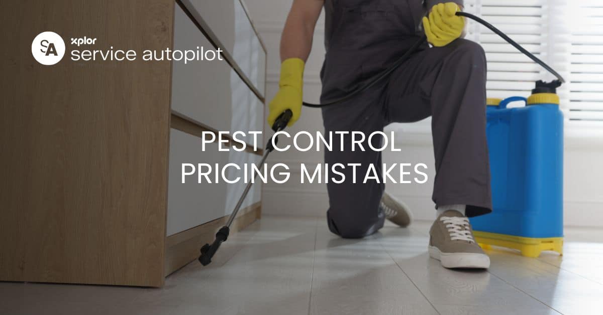 Common Pest Control Pricing Mistakes to Avoid - Service Autopilot